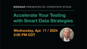 Mastering Test Data Management Webinar. Accelerate Your Testing with Smart Data Strategies 
